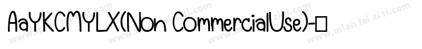 AaYKCMYLX(Non CommercialUse)字体转换